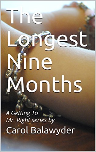 The Longest Nine Months by Carol Balawyder